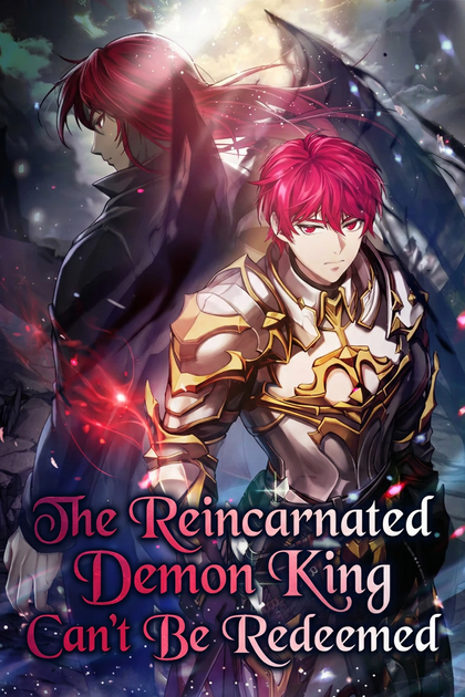 The Reincarnated Demon King Can’t Be Redeemed
