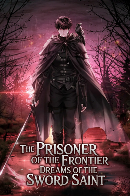 The Prisoner of the Frontier Dreams of the Sword Saint