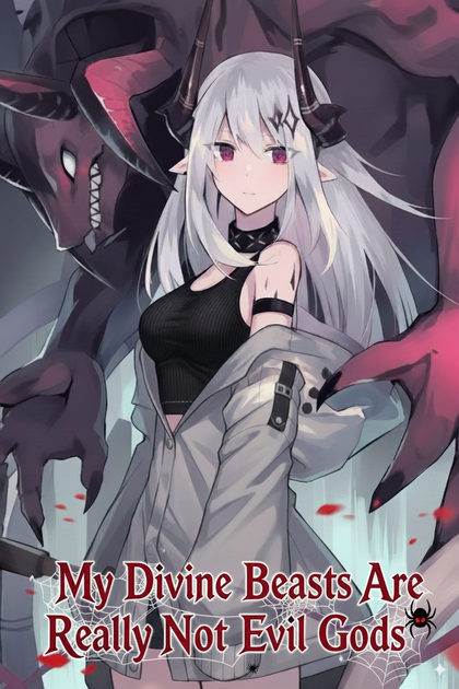 My Divine Beasts Are Really Not Evil Gods